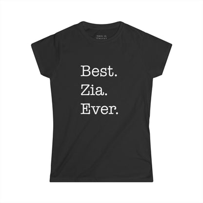 Best ZIA Ever Women's T-Shirt